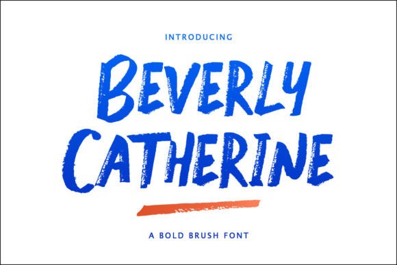 Beverly Catherine: Unleash Raw Energy with This Bold Marker Font