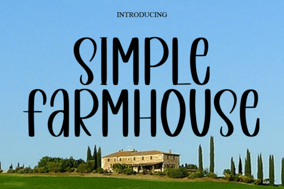 The Simple Farmhouse Font: A Designer's Guide to Authenticity