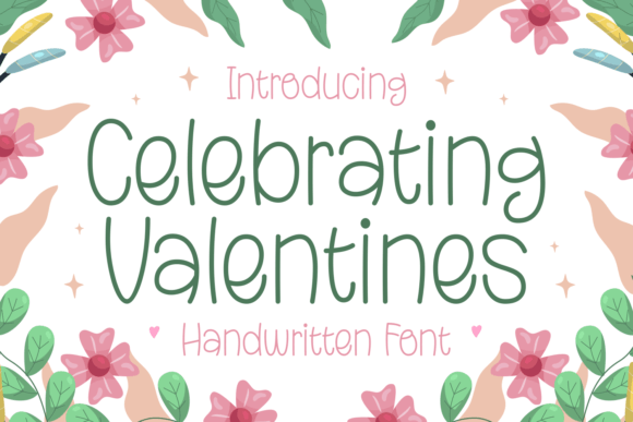 Why Celebrating Valentines Is More Than Just a Script Font